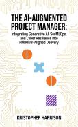 Book Cover for The AI-Augmented Project Manager